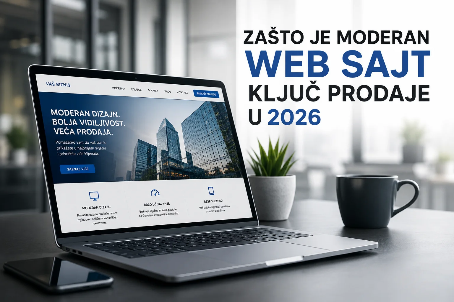 Moderan web sajt za bolju vidljivost, više upita i veću prodaju u 2026. godini